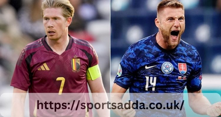 Belgium National Football Team vs Slovakia National Football Team Lineups