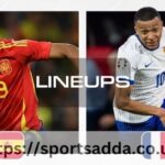 Spain National Football Team vs France National Football Team Lineups