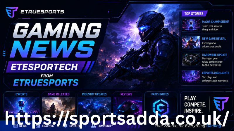 Gaming News Etesportech From Etruesports